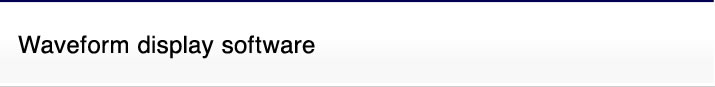 Wave form display software